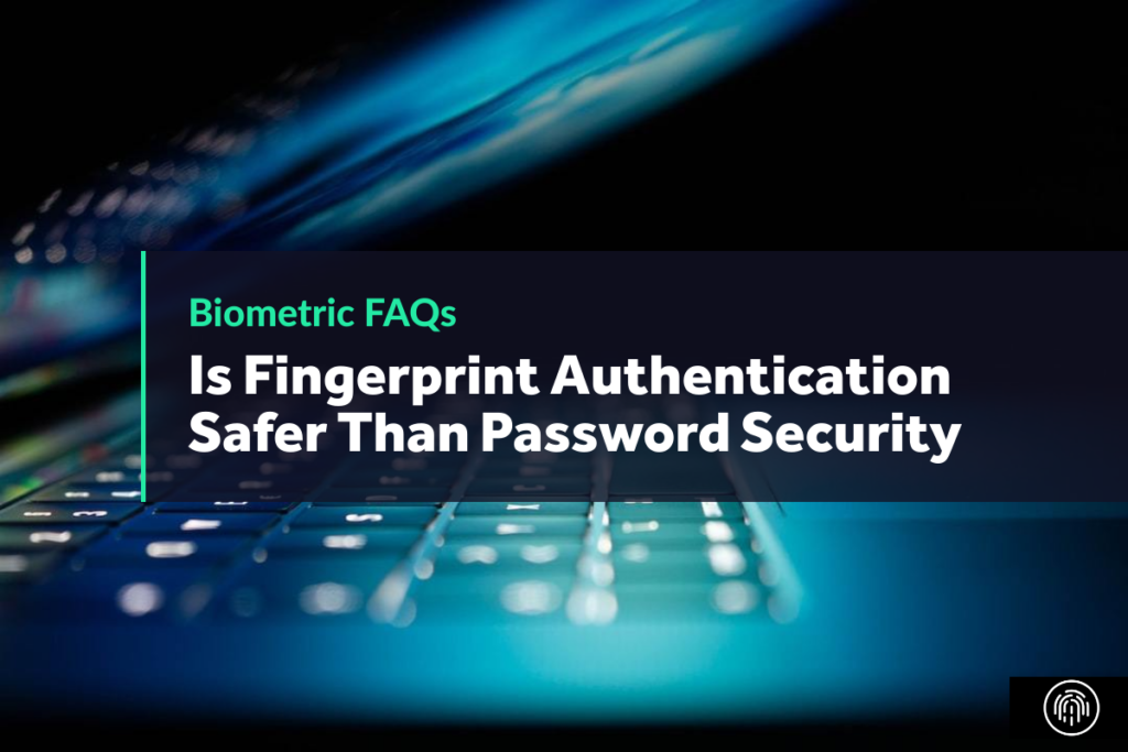 BioGuard Biometrics Experts Fingerprint Security Blog